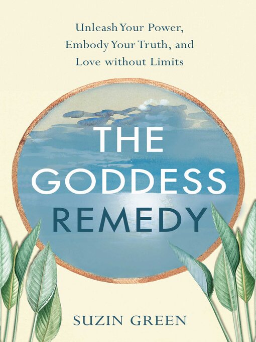 Title details for The Goddess Remedy by Suzin Green - Available
